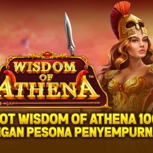 Upcoming : Slot Wisdom of Athena 1000 dengan Pesona Penyempurnaan